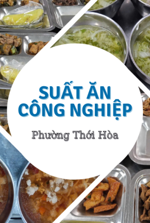 Suất ăn công nghiệp phường Thới Hòa uy tín, chất lượng – Thập Toàn Food